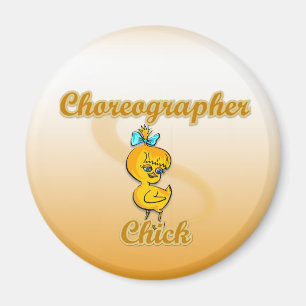 Choreograf Chick Magnet