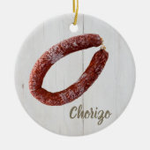 Chorizo Sausage Keramik Ornament (Vorne)