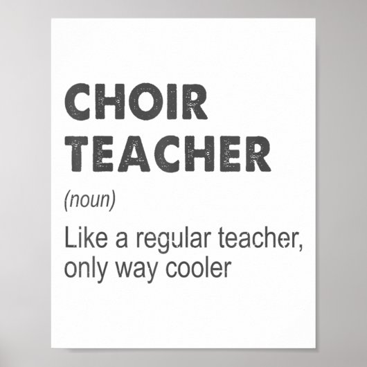 Chorlehrer Definition Lehrer Lehrerin F Poster (Vorne)