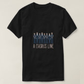 Chorus Line Chorgesang Chormusik Geschenk T-Shirt (Design vorne)