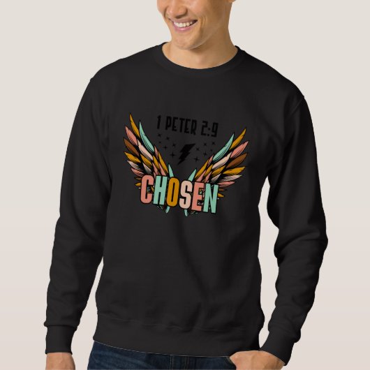 Chosen 1 Peter 29 Cross Happy Easter Day Christian Sweatshirt (Vorderseite)