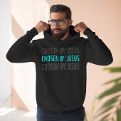 Chosen by Jesus Christian Belief Hoodie