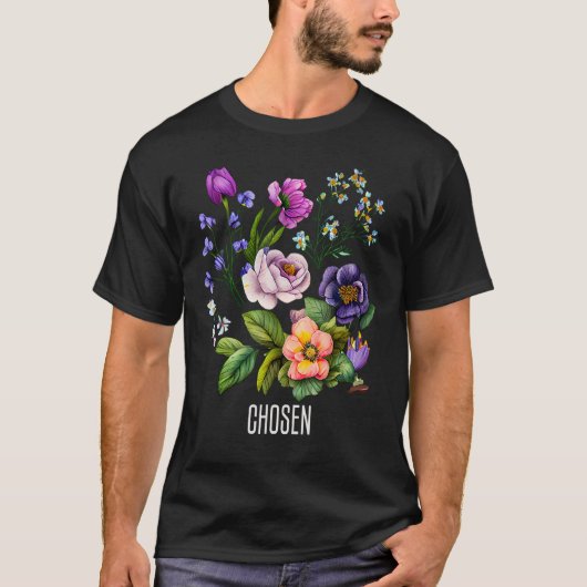 Chosen Floral  for Women Flowers Faith Based T-Shirt (Vorderseite)