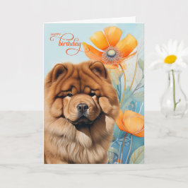 Chow Chow Dog in an Orange Poppy Garden Birthday Karte