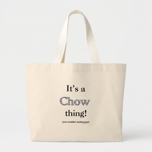 Chow Thing Jumbo Stoffbeutel (Vorne)