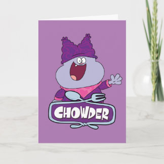 Chowder Waving Karte
