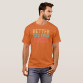 Chris Benoit ist besser als Chris Benoit T-Shirt (Vorne ganz)
