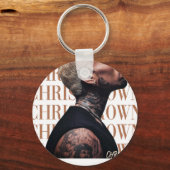 Chris Brown Text  Schlüsselanhänger (Vorderseite)