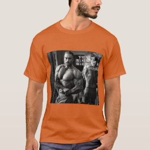 CHRIS BUMSTEAD - ZITAT - BODYBUILDING T-Shirt