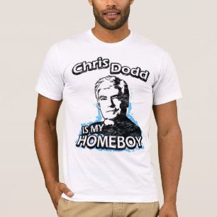 Chris Dodd ist mein Homeboy T-Shirt