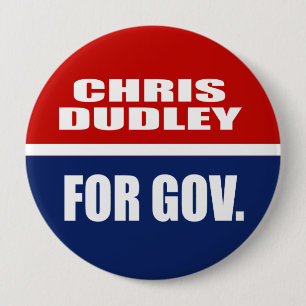 CHRIS DUDLEY FÜR GOUVERNEUR BUTTON