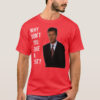 Chris Hansen, warum du dich nicht setzt T-Shirt