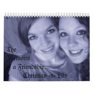 Chris und Lilly, TheMemoirs einer Freundschaft… … Kalender