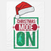 chrismas mode on in u Fleece Blanket (Vorderseite)