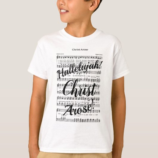 Christ Arose T - Shirt (Vorderseite)