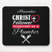 Christ Follower als Christlicher Klempner getarnt Mousepad (Vorne)