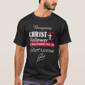 Christ Follower, getarnt als Elektriker Christlich T-Shirt (Vorderseite)