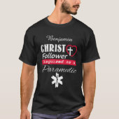 Christ Follower, getarnt als paramedischer Christl T-Shirt (Vorderseite)