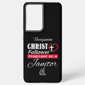 Christ Follower verkleidet als Janitor Christlich Samsung Galaxy Hülle (Rückseite)