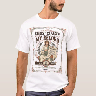 Christ hat meine Akte bereinigt Jesus rechtliche B T-Shirt