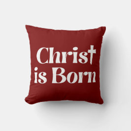 Christ Is Born Christmas Typography Kissen