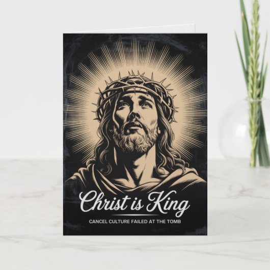 Christ Is King Cancel Culture Failed Easter Card  Karte (Vorderseite)