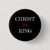 Christ IS King Schwarz-weiß Red Button Button (Vorderseite)