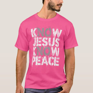 Christ kennt Jesus kennt Frieden Kein Jesus Kein F T-Shirt