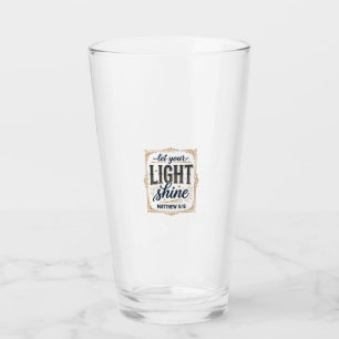Christ, lass dein Licht scheinen Matthäus 5_16 Des Glas
