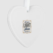 Christ, lass dein Licht scheinen Matthäus 5_16 Des Ornament (Vorderseite)