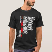 Christen Buddhisten Muslime Atheisten Hindus Juden T-Shirt (Vorderseite)