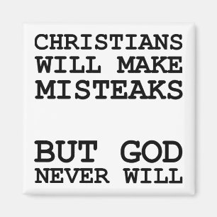 Christen machen Fehler Misteaks nicht Gott Lustig Magnet