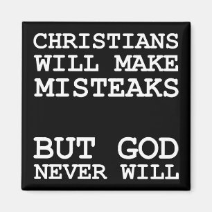 Christen machen Fehler Misteaks nicht Gott Lustig Magnet