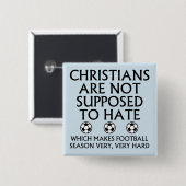 Christen sollen Fußball nicht hassen Button (Vorne & Hinten)