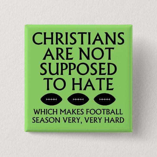 Christen sollen Fußball nicht hassen Button (Vorderseite)