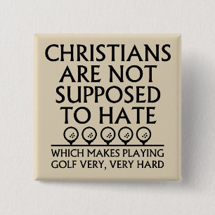Christen sollen Golf nicht hassen Golfen Button