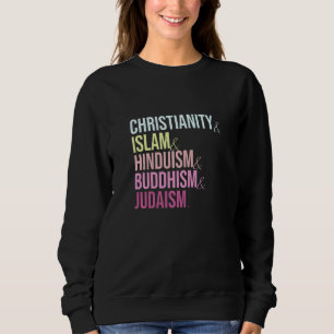 Christentum Islam Hinduismus Buddhismus Judentum R Sweatshirt