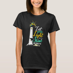 Christentum Jesus Gott Leuchtturm - Lass dein Lich T-Shirt