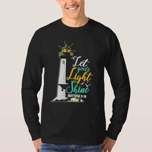 Christentum Jesus Gott Leuchtturm - Lass dein Lich T-Shirt (Vorderseite)