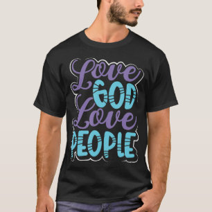 Christentum Liebe Gott Liebe Menschen Christlich T-Shirt