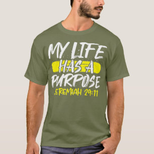 Christentum Mein Leben hat einen Zweck Jeremiah 29 T-Shirt