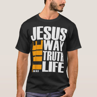 Christest Jesus die Art und Weise, wie die Wahrhei T-Shirt