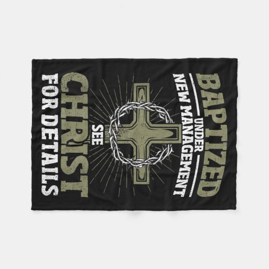 Christian Baptized Under New Management See Christ Fleecedecke (Vorderseite (Horizontal))