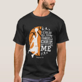 Christian Basketball I Can Do All Things Through C T-Shirt (Vorderseite)