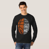 Christian Basketball Love All Things I Can Do Thro T-Shirt (Vorne ganz)