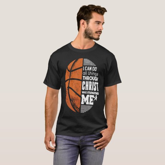 Christian Basketball Love All Things I Can Do Thro T-Shirt (Vorne ganz)