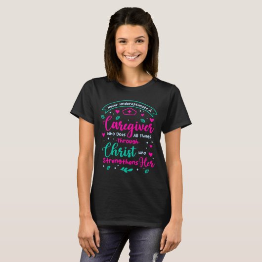 Christian Caregiver Female Caregiver Appreciation T-Shirt (Vorne ganz)