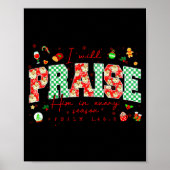 Christian Christmas I Will Praise Him In Every Sea Poster (Vorne)