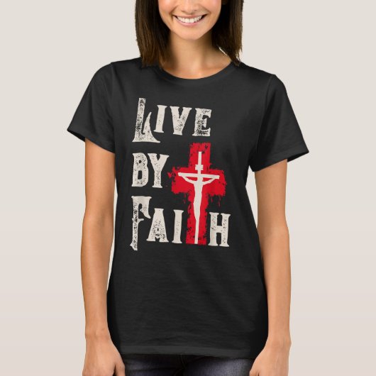 Christian Cross Scripture Live By Faith T-Shirt (Vorderseite)