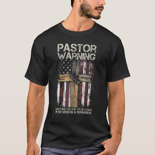 Christian Cross USA American Flag Pastor Warning W T-Shirt (Vorderseite)